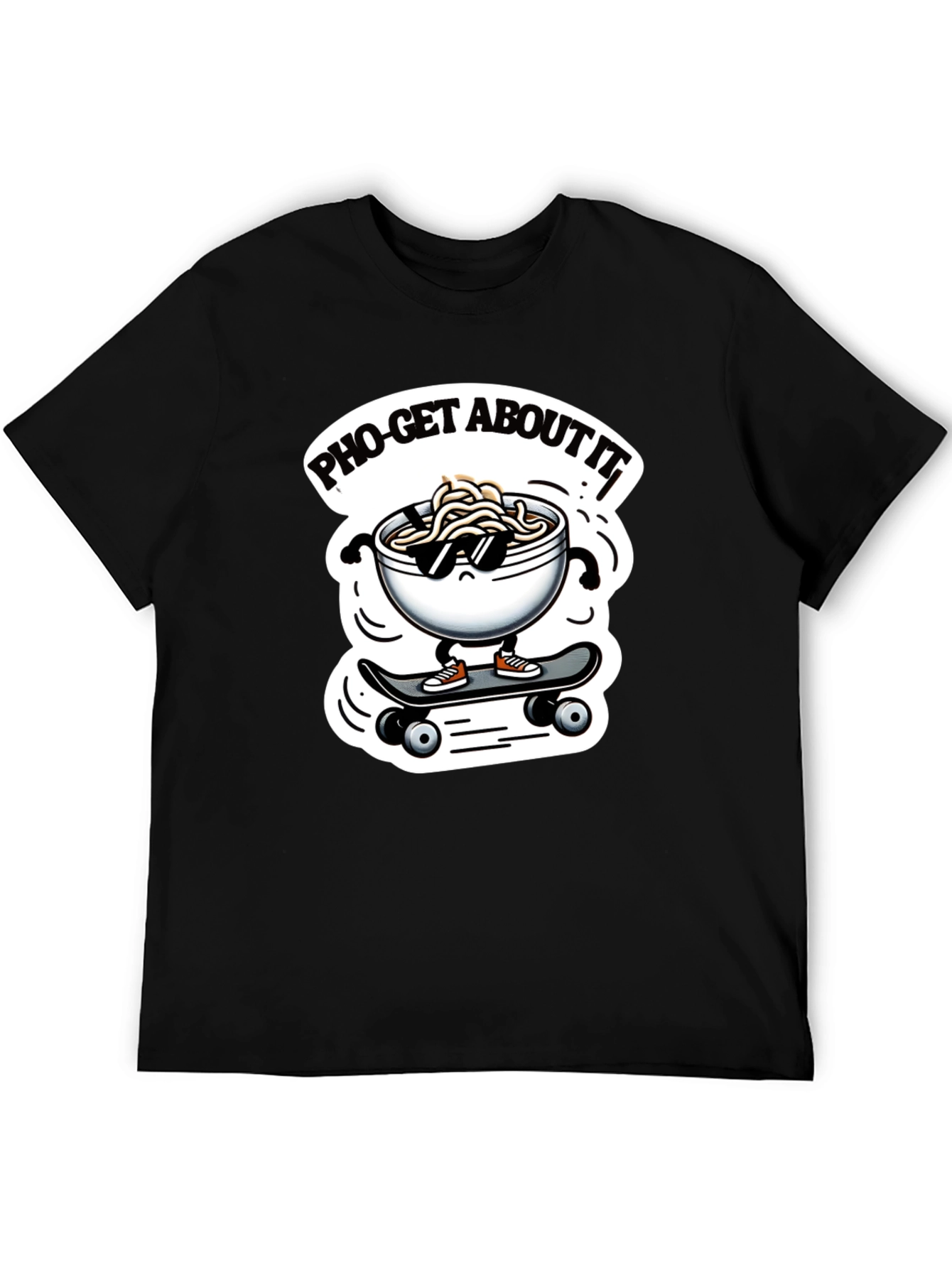 Pho-Get About It T-Shirt
