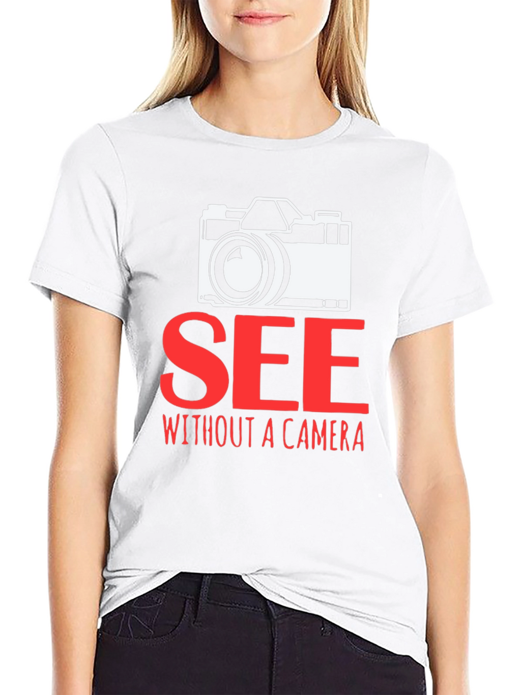 See Without a Camera Graphic T-Shirt