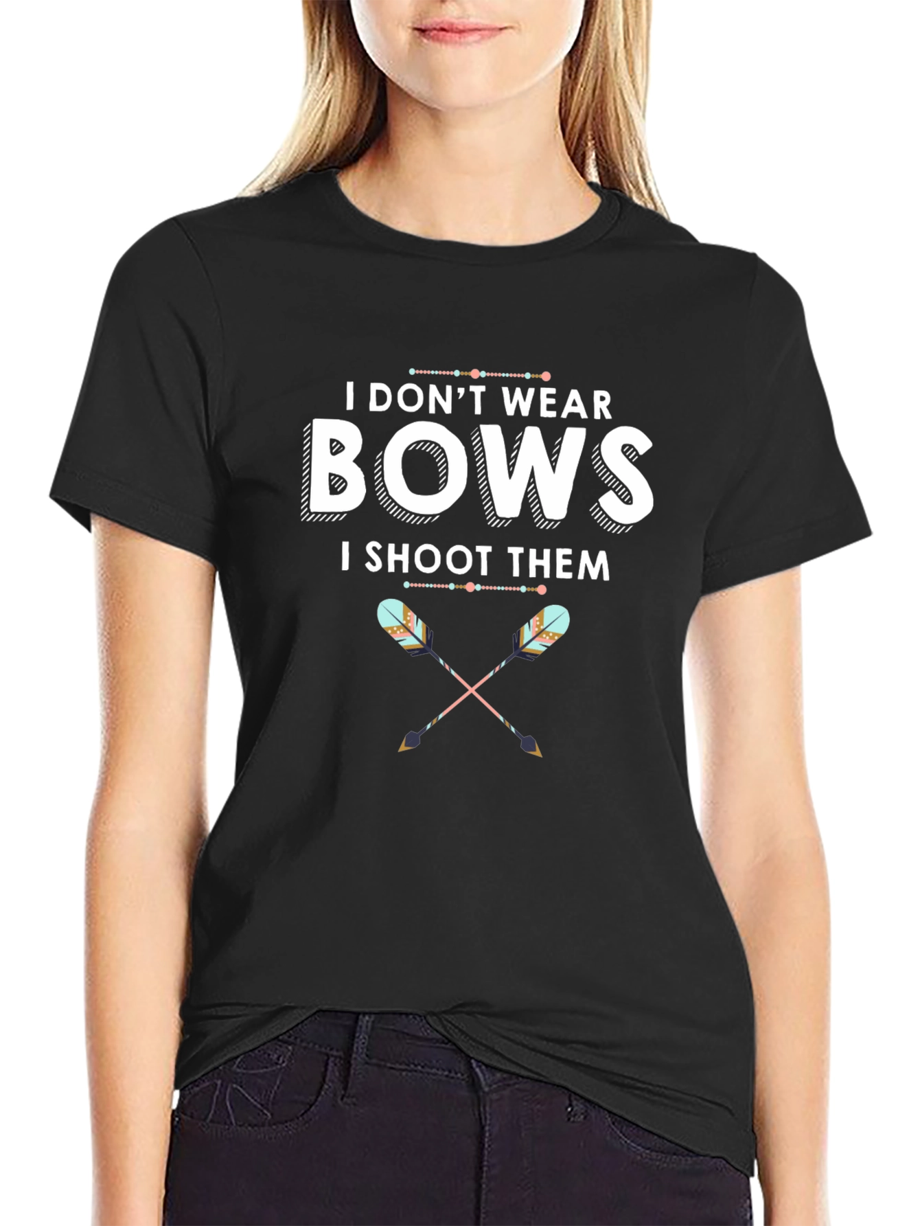 I Dont Wear Bows T-Shirt Archery Tee