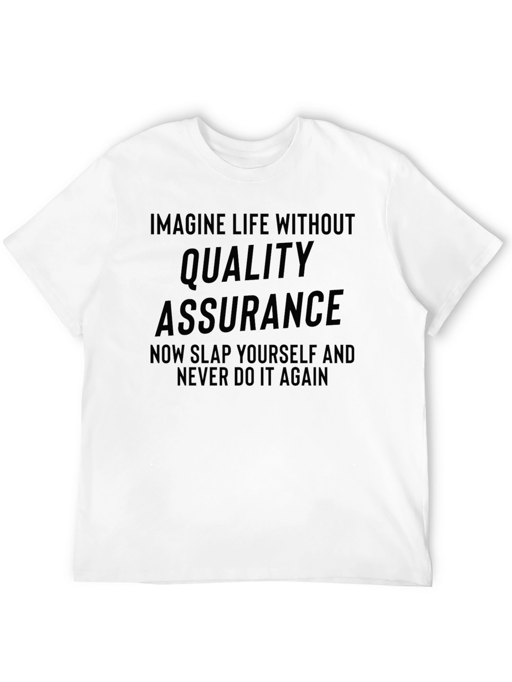 Quality Assurance Funny Black T-Shirt