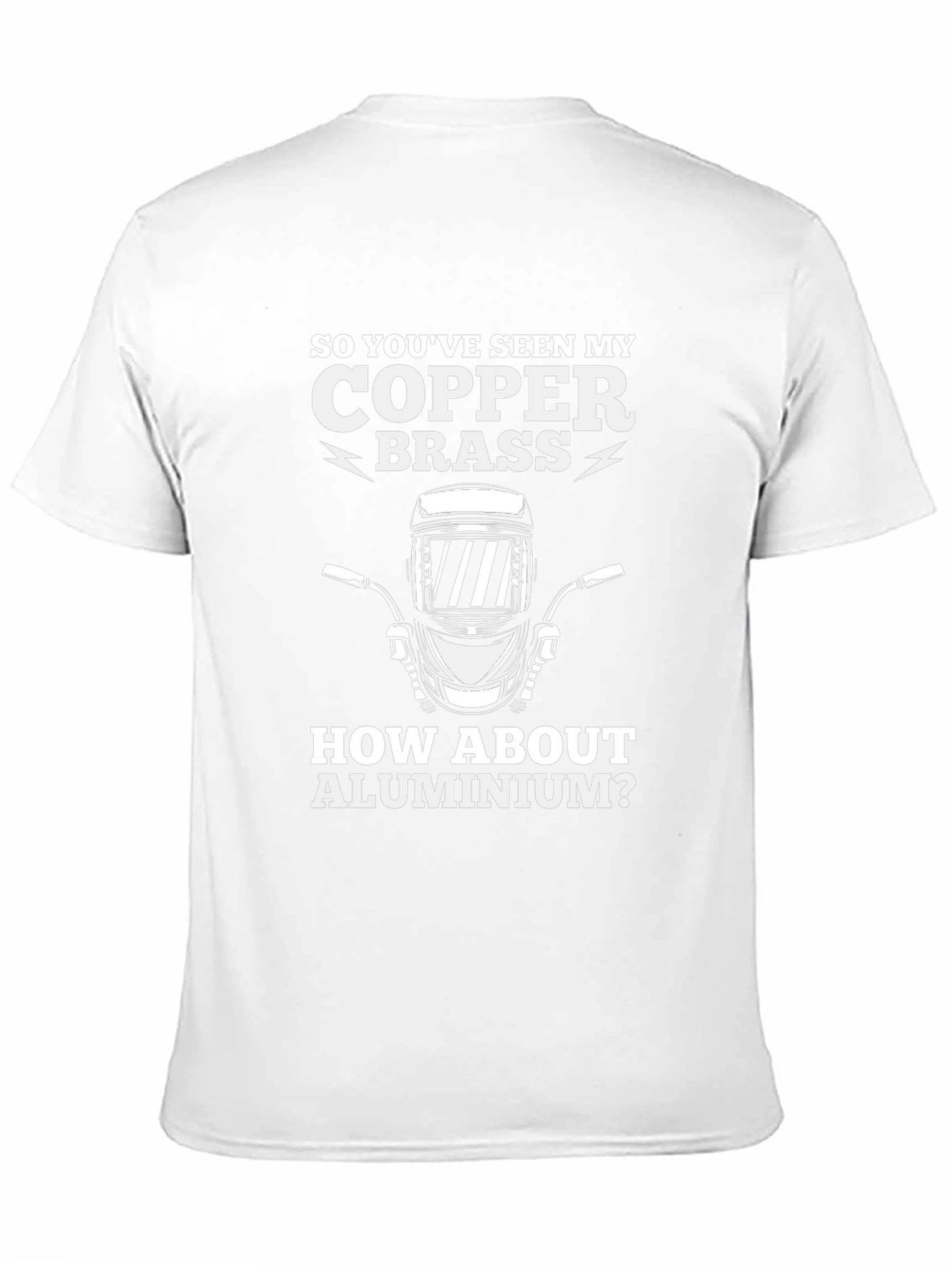 Welder Humor T-Shirt - Copper Brass Aluminium