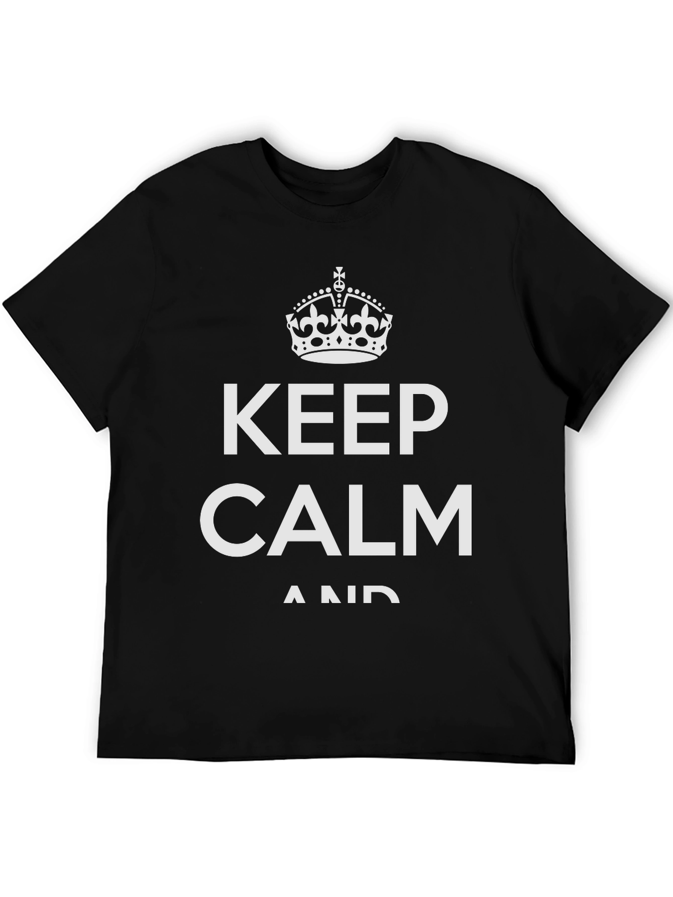 Keep Calm T-Shirt - Classic Design