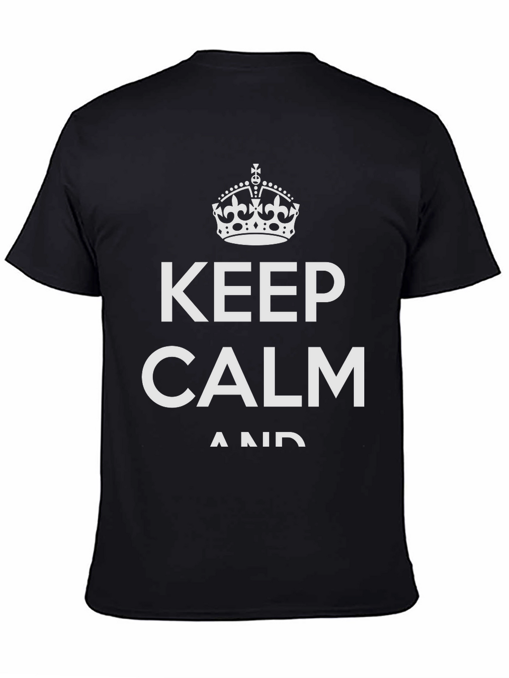 Keep Calm T-Shirt - Classic Design