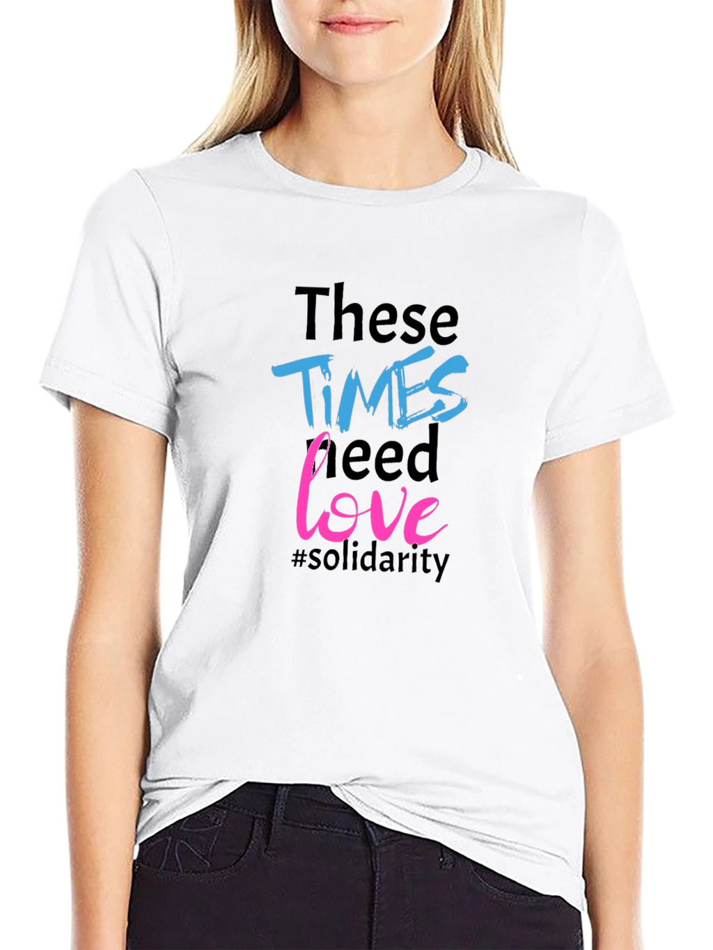 Times Need Love Solidarity Tee