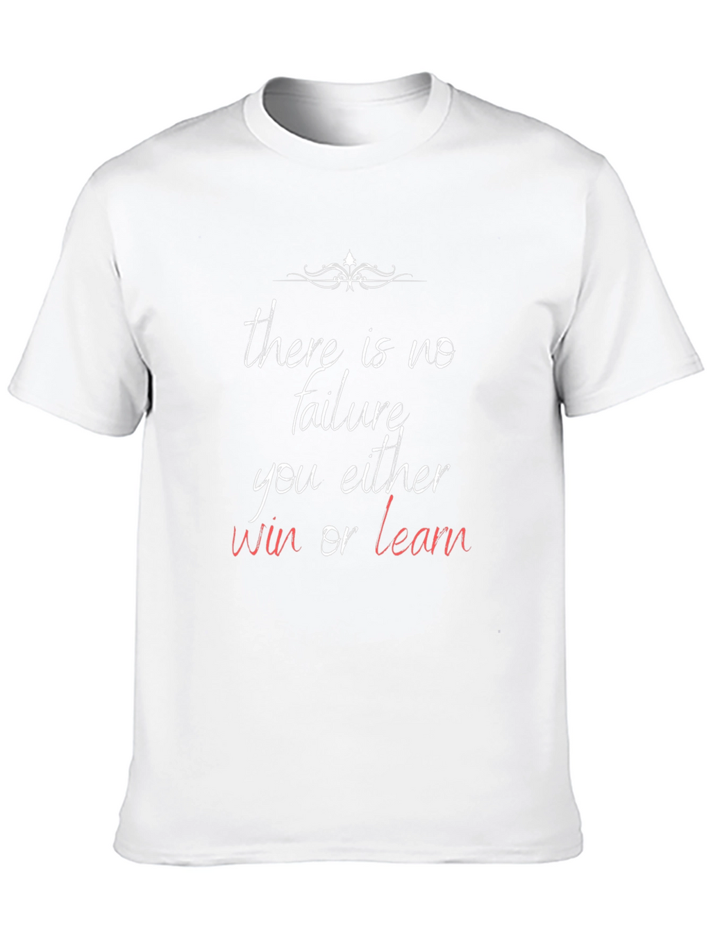 Motivational T-Shirt: Win or Learn