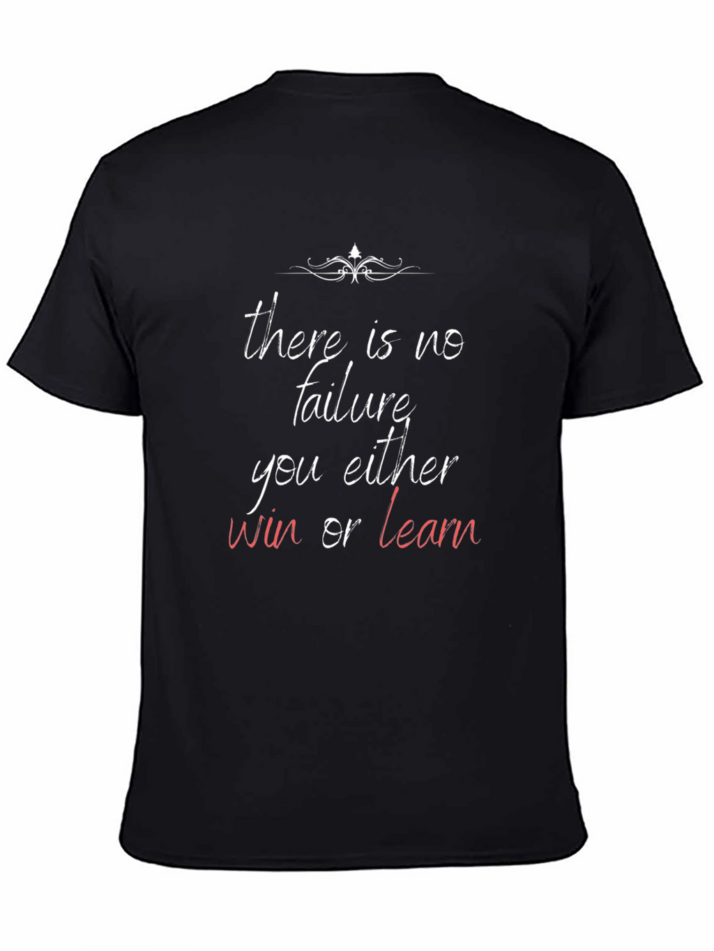 Motivational T-Shirt: Win or Learn