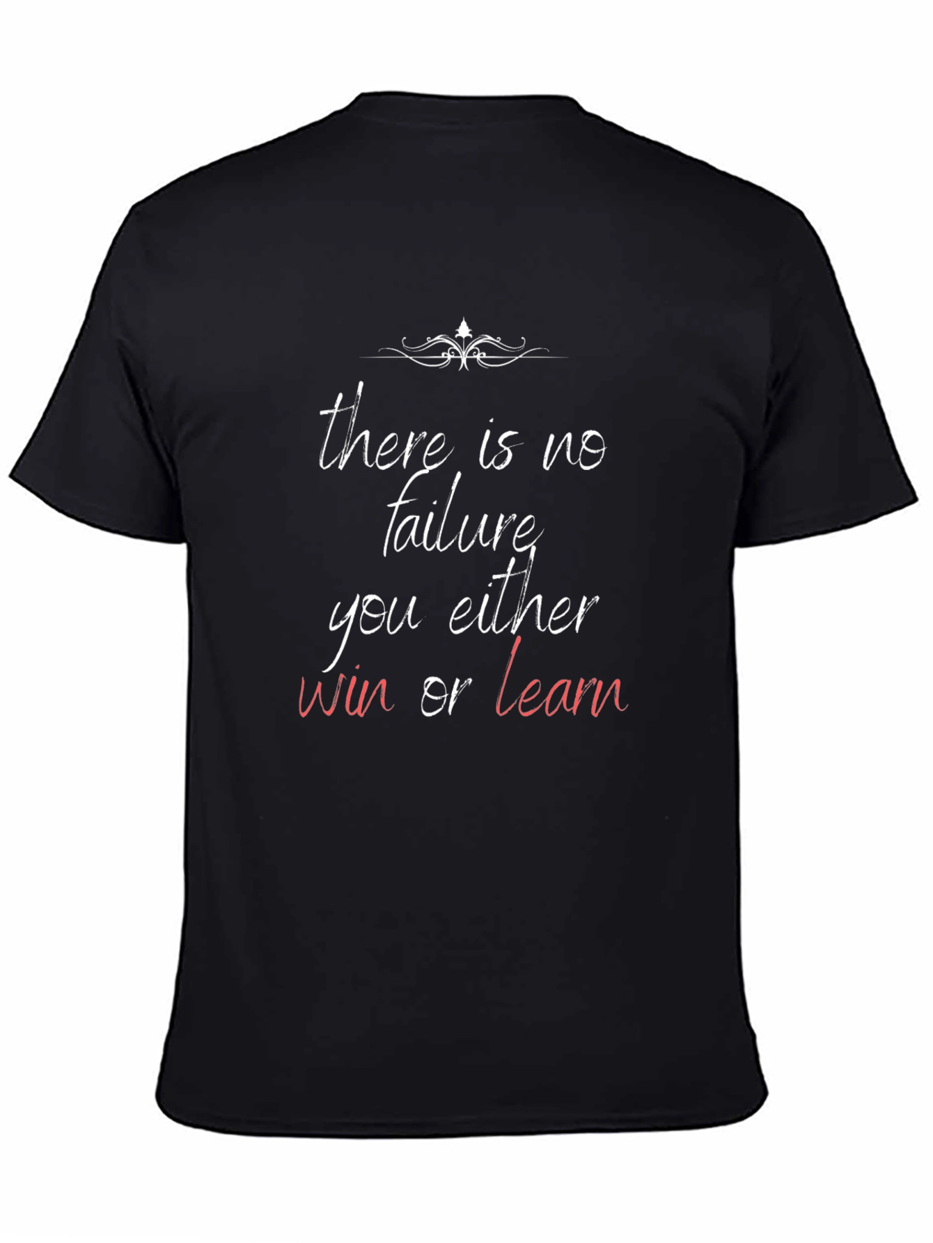 Motivational T-Shirt: Win or Learn