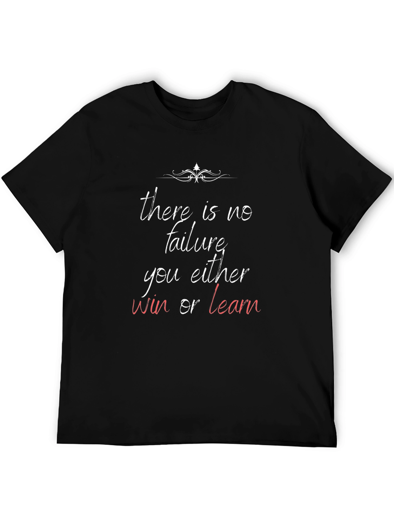 Motivational T-Shirt: Win or Learn