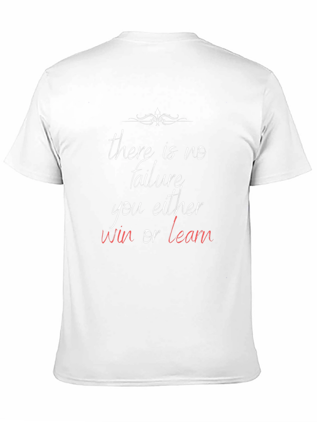 Motivational T-Shirt: Win or Learn