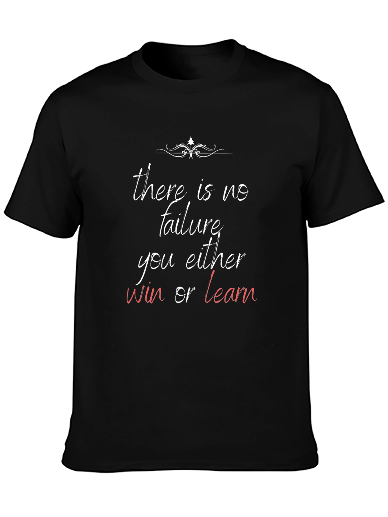 Motivational T-Shirt: Win or Learn