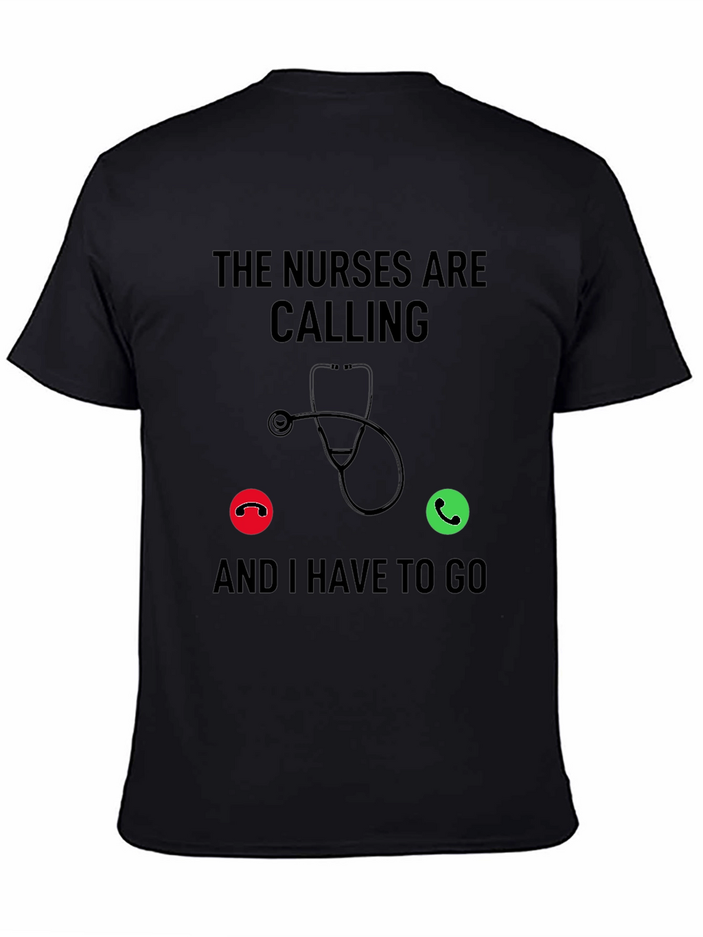 Nurses Calling T-Shirt - Medical Profession Apparel
