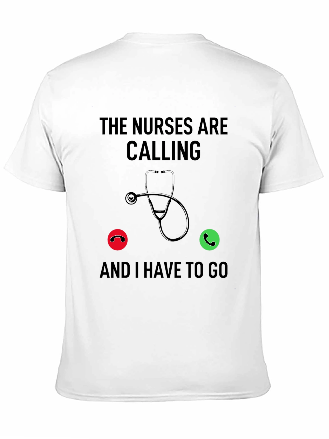 Nurses Calling T-Shirt - Medical Profession Apparel