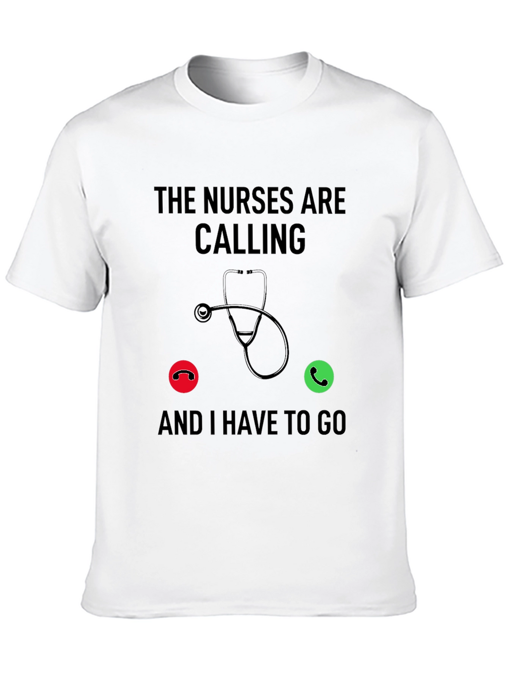 Nurses Calling T-Shirt - Medical Profession Apparel