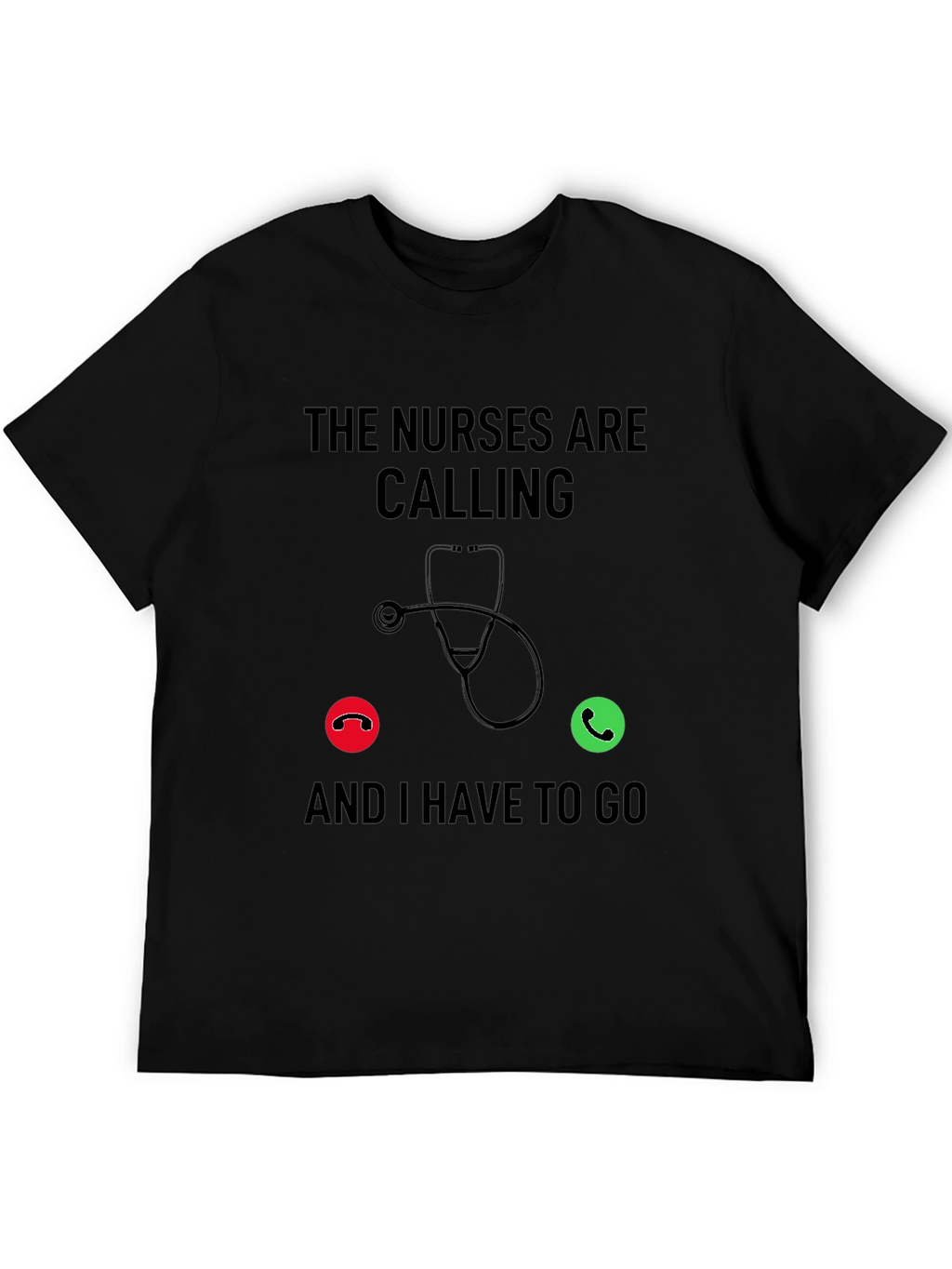 Nurses Calling T-Shirt - Medical Profession Apparel