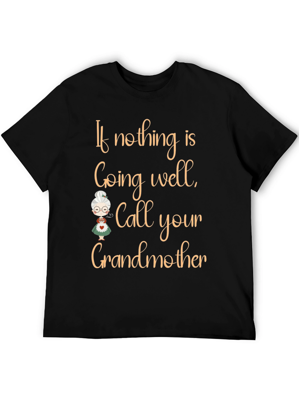 Call Your Grandmother T-Shirt