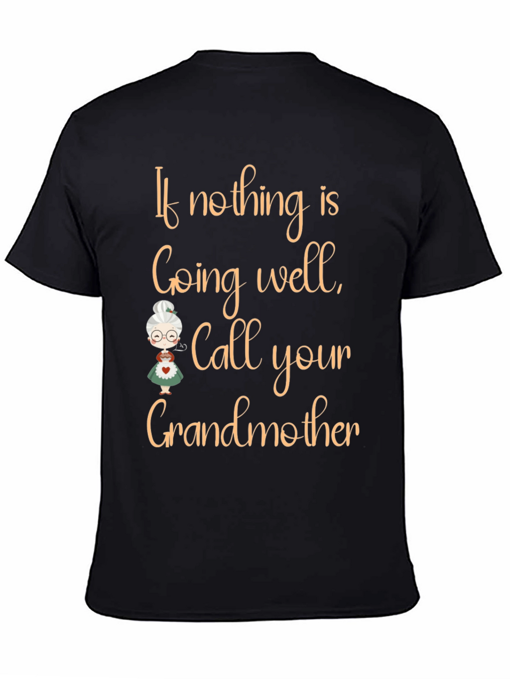Call Your Grandmother T-Shirt