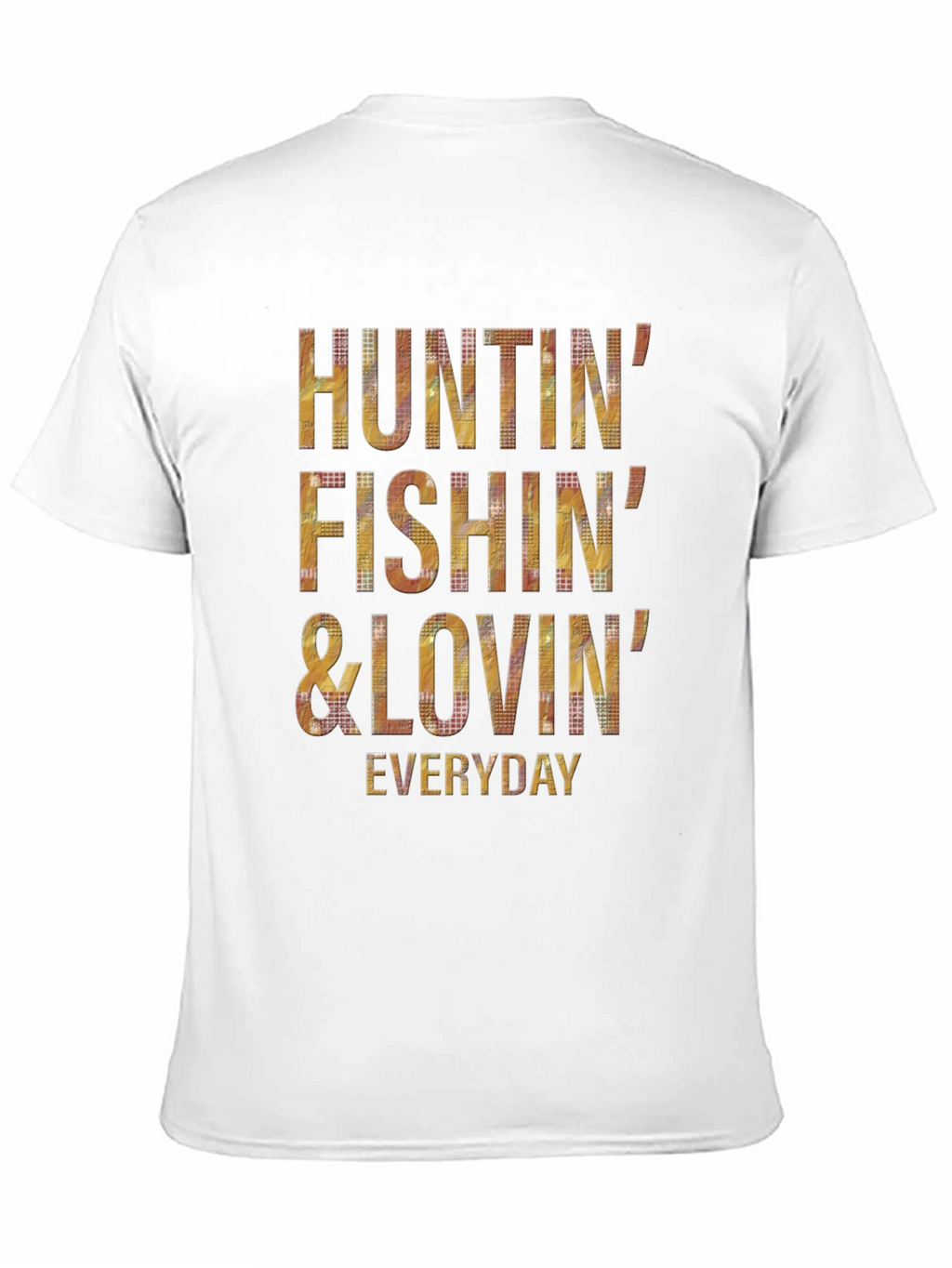 Huntin Fishin & Lovin Everyday Graphic Tee