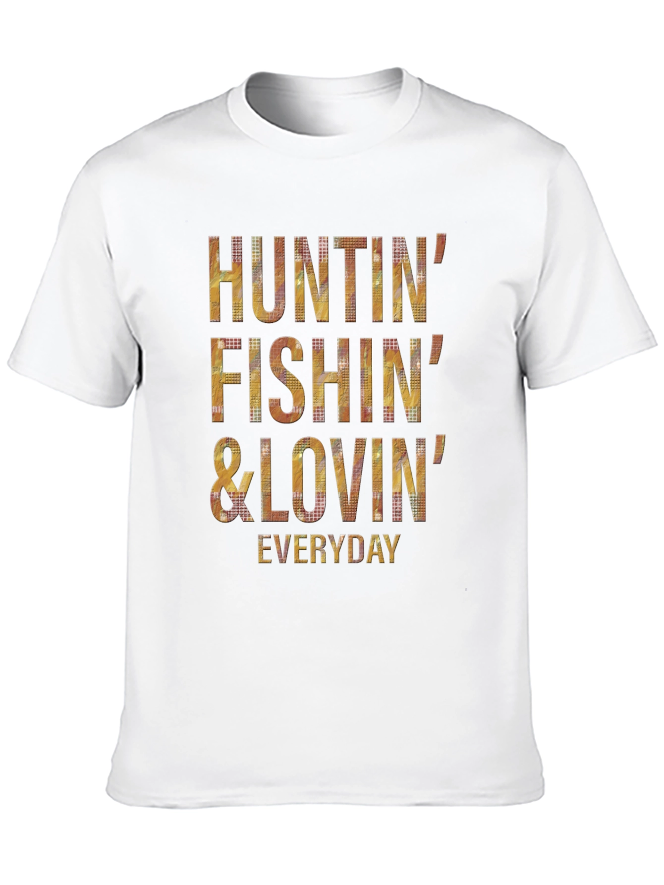 Huntin Fishin & Lovin Everyday Graphic Tee