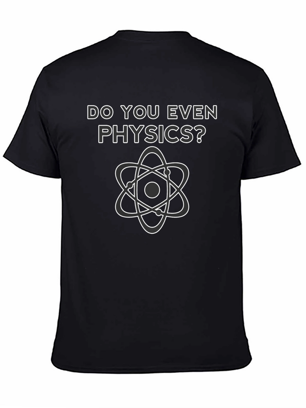 Do You Even Physics? Graphic T-Shirt