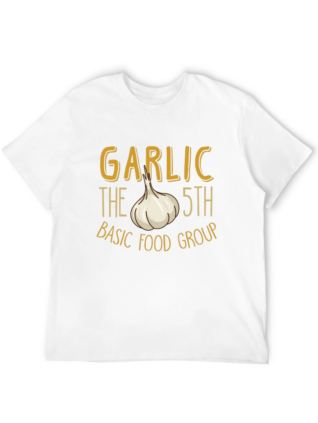 Garlic 5th Basic Food Group T-Shirt