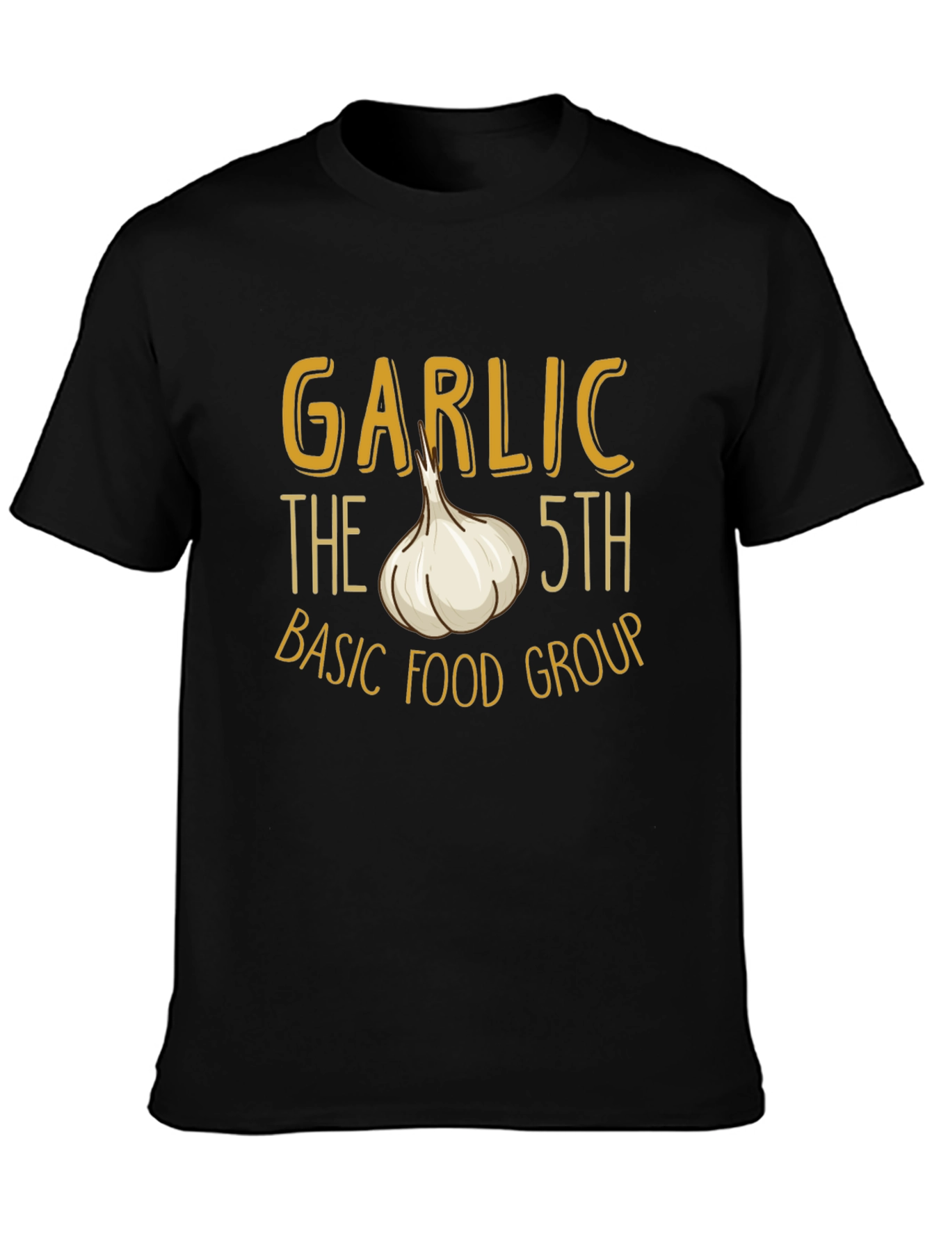 Garlic 5th Basic Food Group T-Shirt