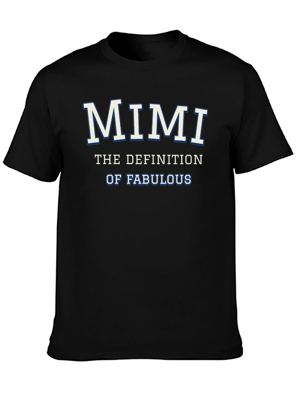 Mimi: The Definition of Fabulous T-Shirt