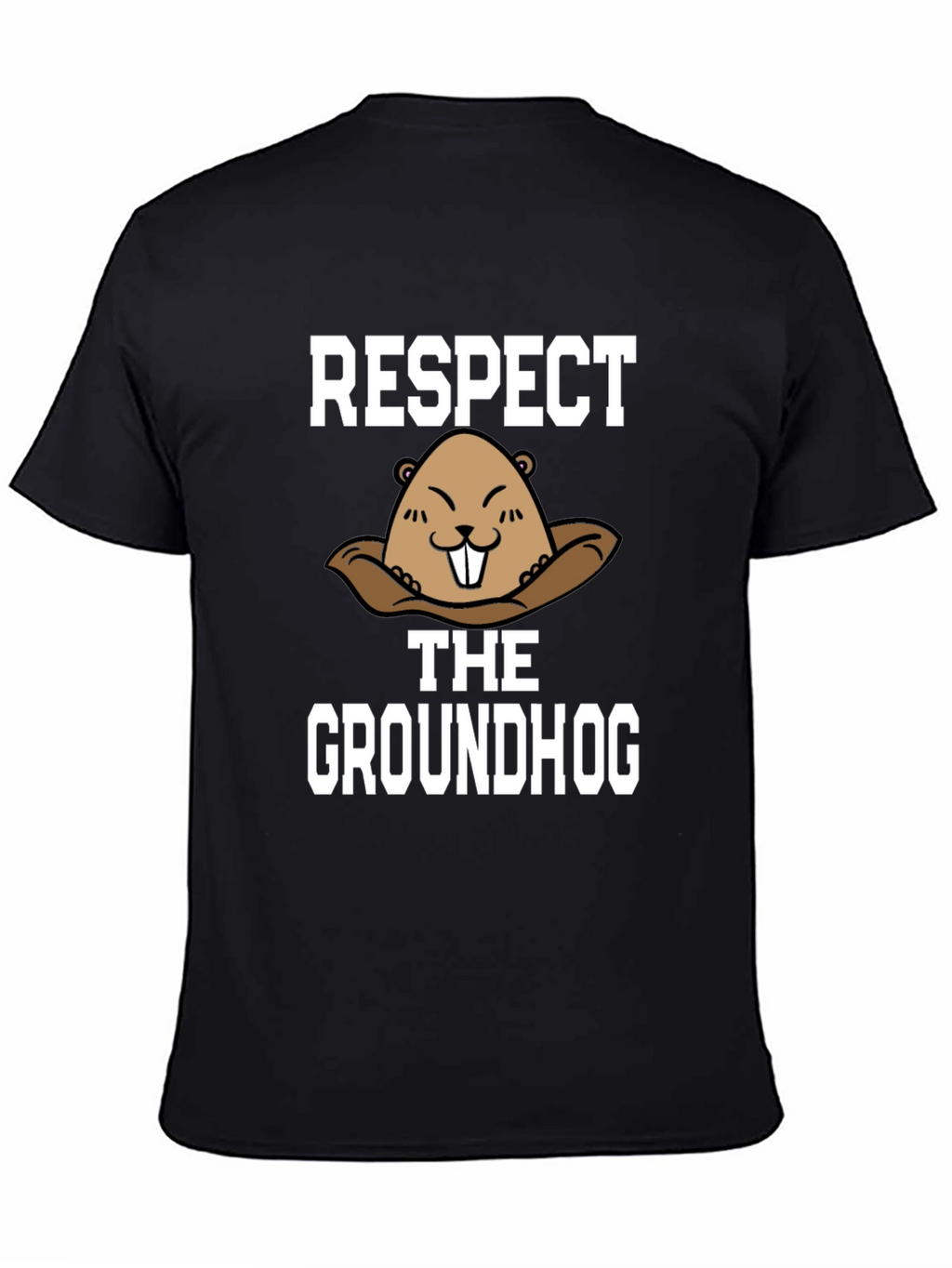 Respect the Groundhog T-Shirt - Funny Graphic Tee