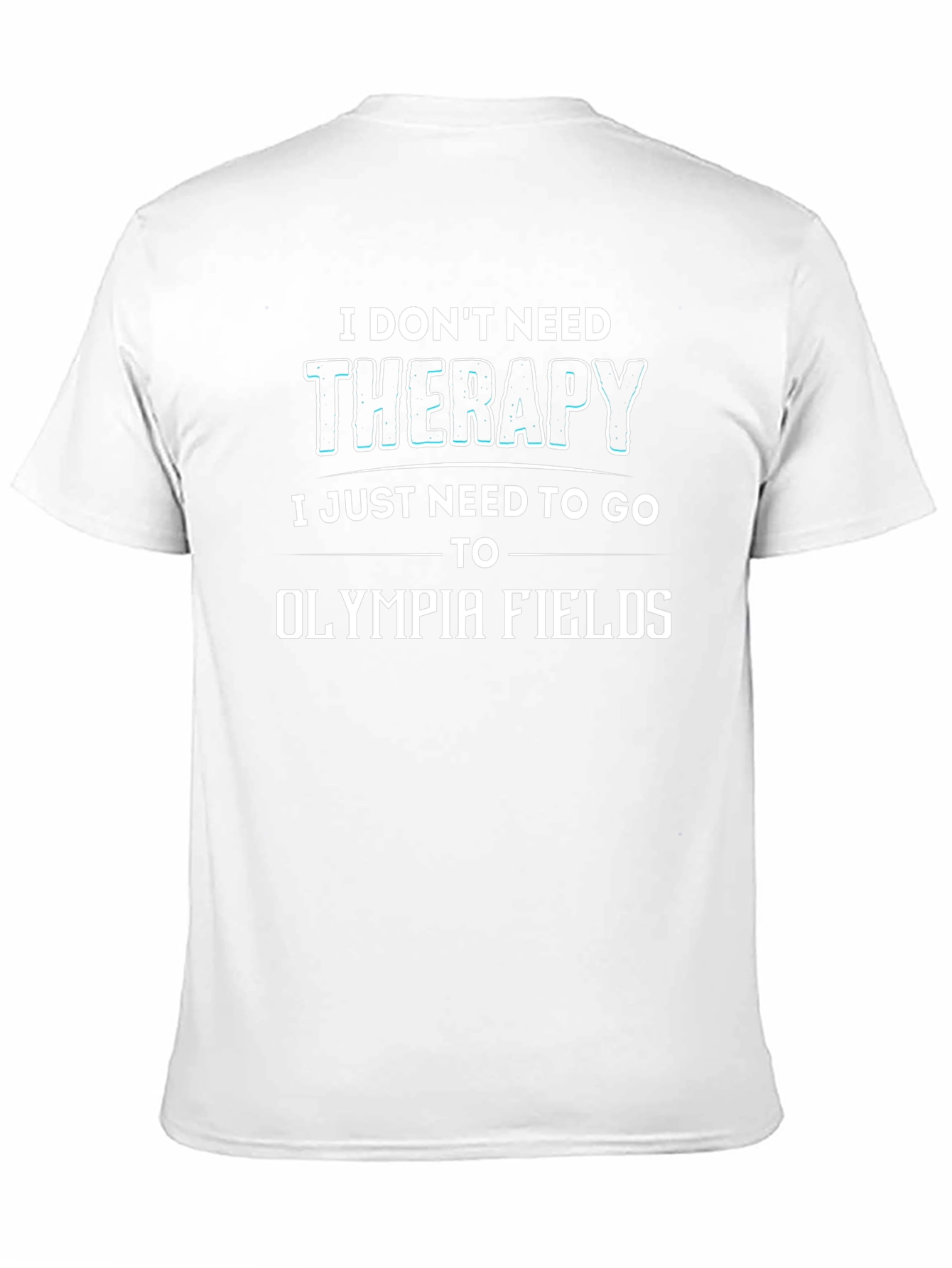 Olympia Fields Therapy T-Shirt