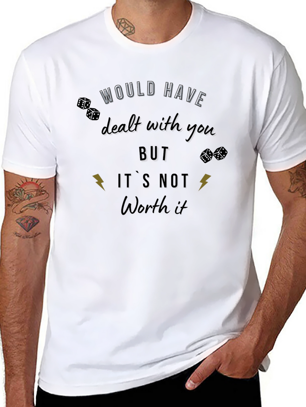 Would Have Dealt With You T-Shirt