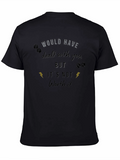 Would Have Dealt With You T-Shirt