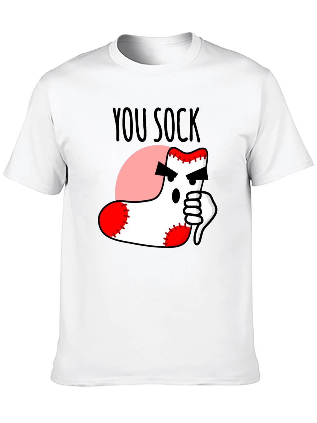 You Sock! Novelty Graphic T-Shirt