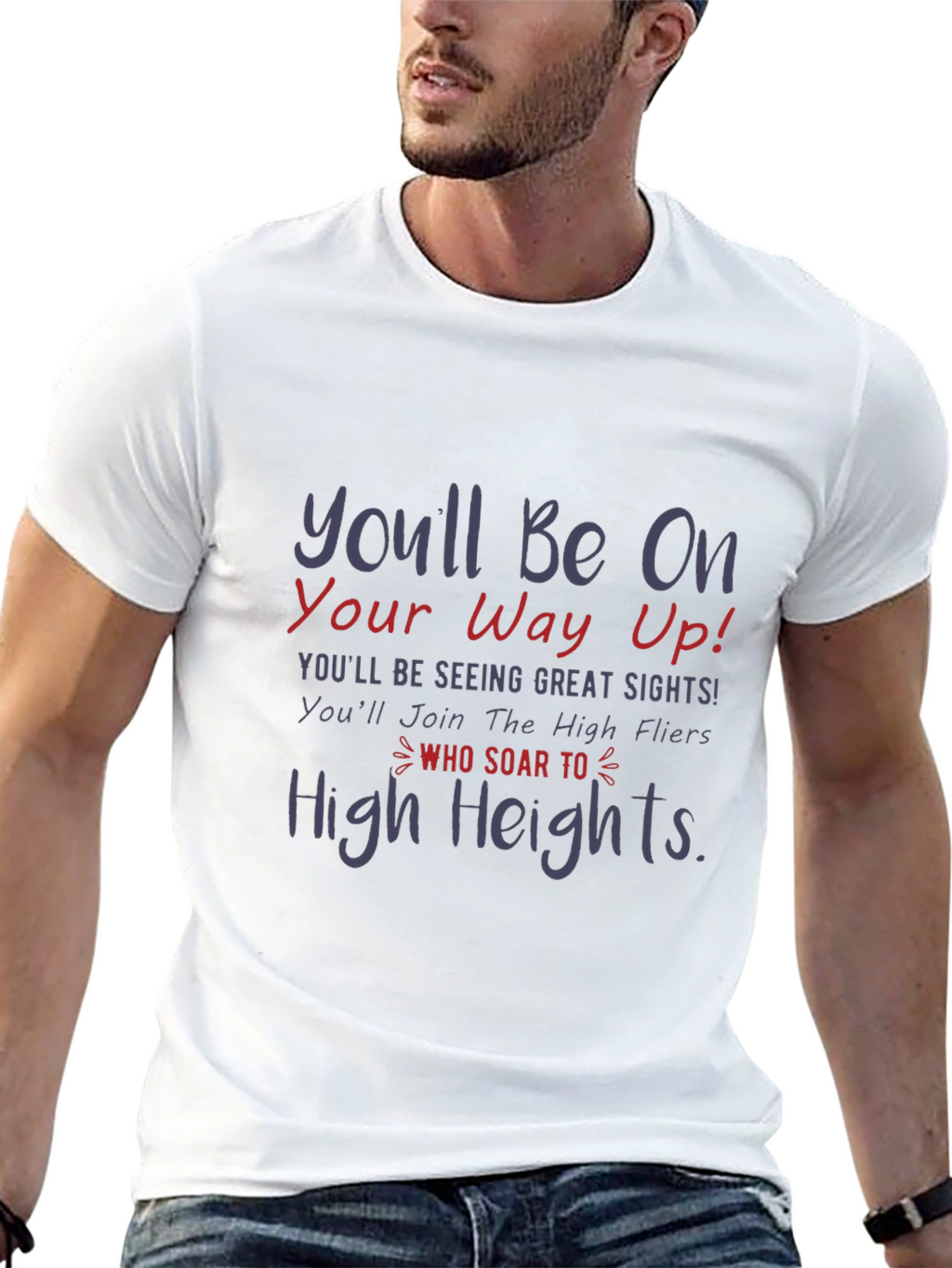 Motivational T-Shirt - Reach High Heights
