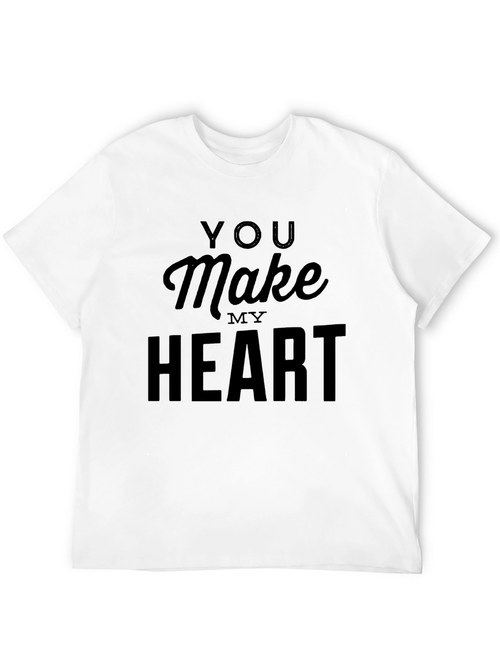 You Make My Heart Black Graphic Tee