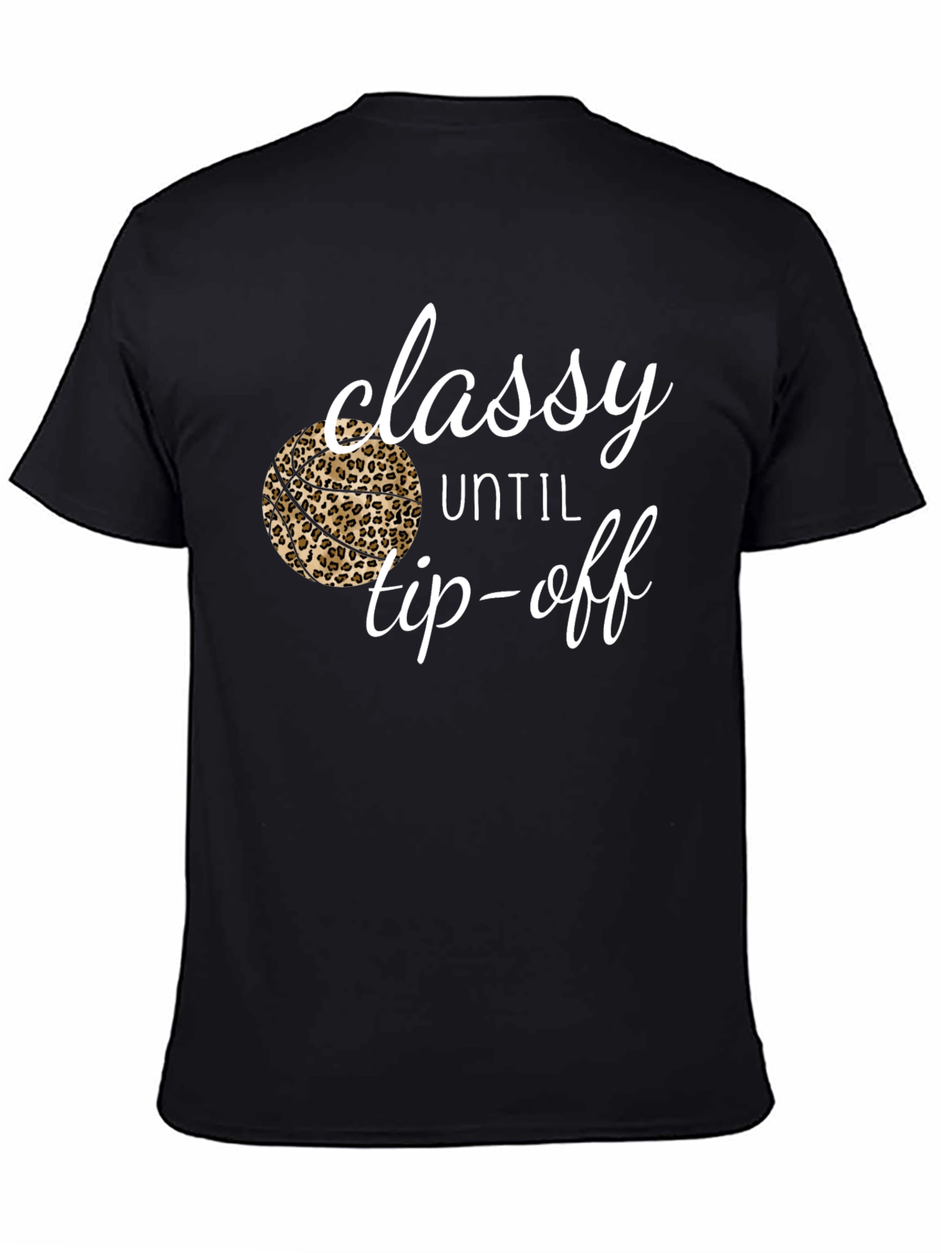 Classy Until Tip-Off Graphic Tee