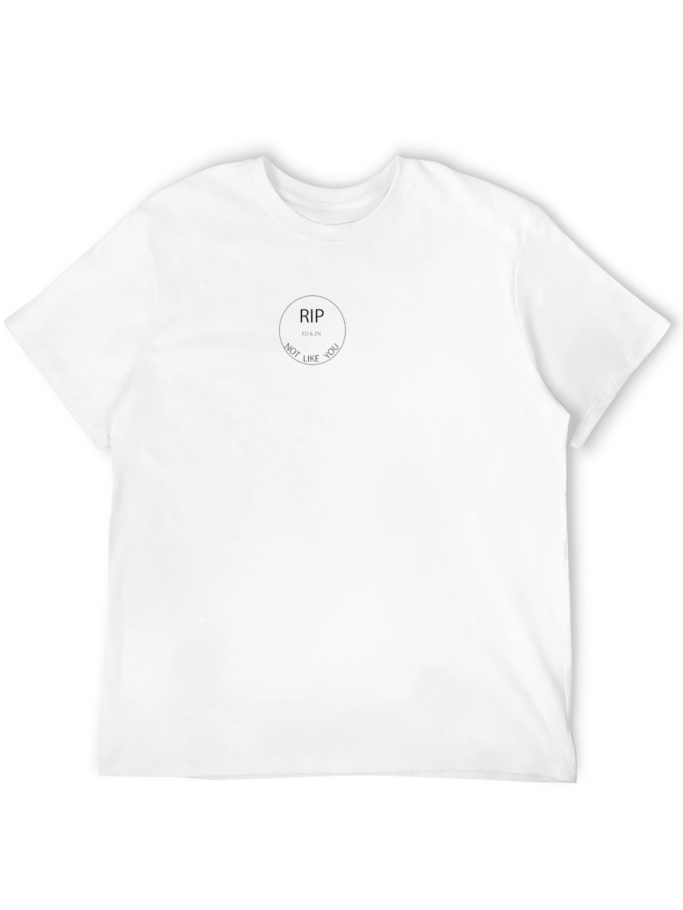RIP Not Like You T-Shirt - Casual Black Tee