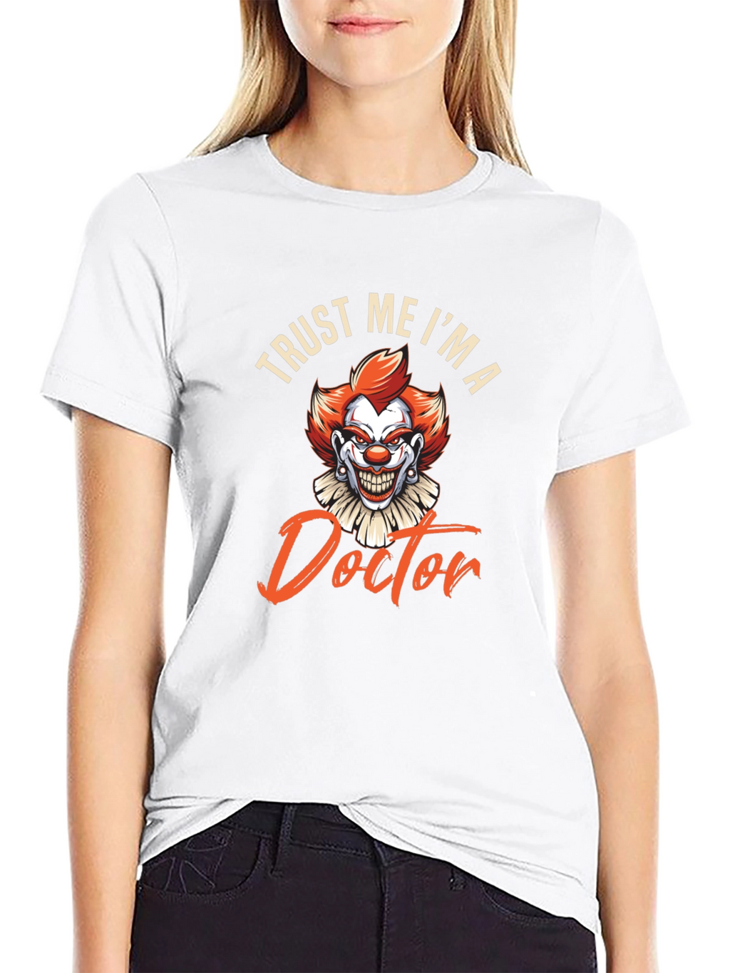 Trust Me Im A Doctor Funny Clown T-Shirt