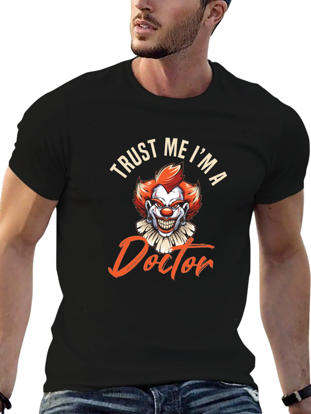 Trust Me Im A Doctor Funny Clown T-Shirt