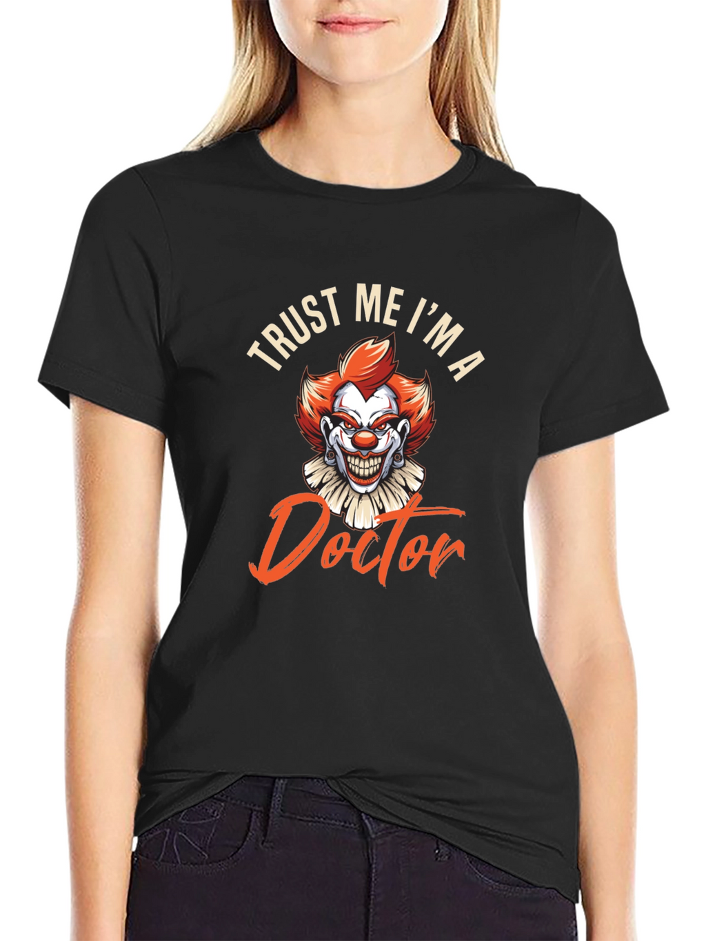 Trust Me Im A Doctor Funny Clown T-Shirt