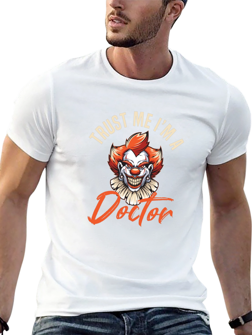 Trust Me Im A Doctor Funny Clown T-Shirt