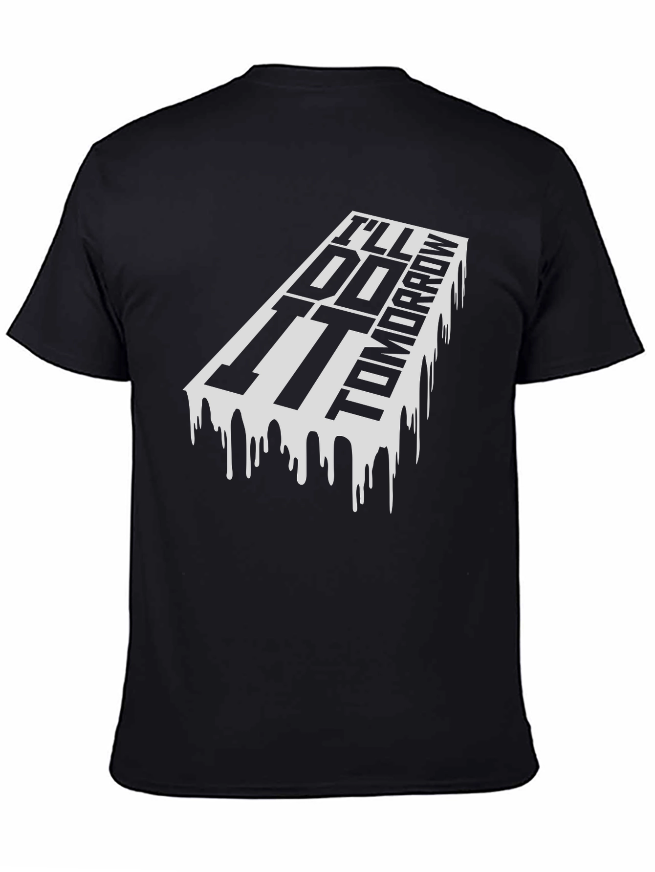 Ill Do It Tomorrow Black Graphic T-Shirt