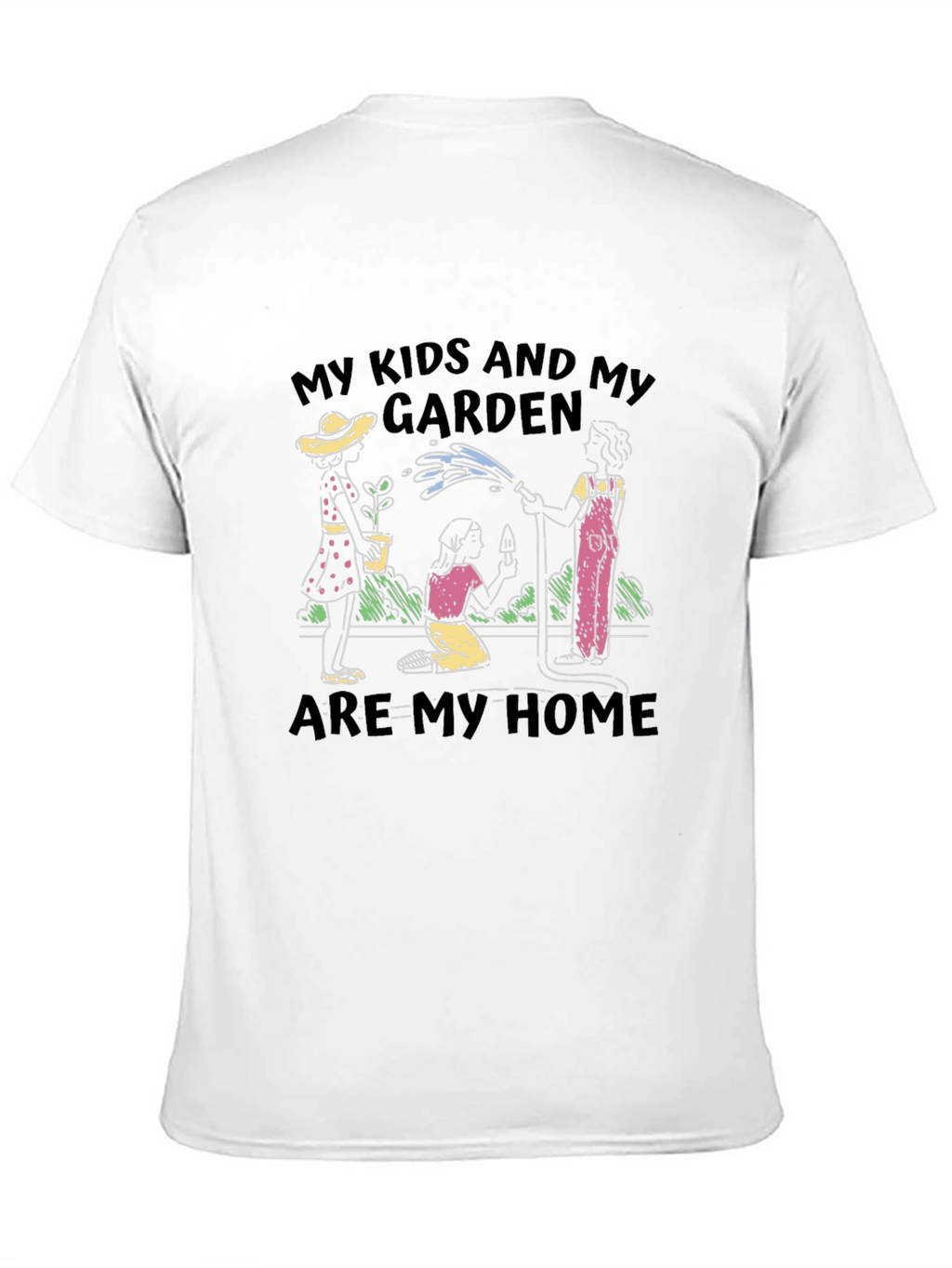 My Kids and My Garden T-Shirt