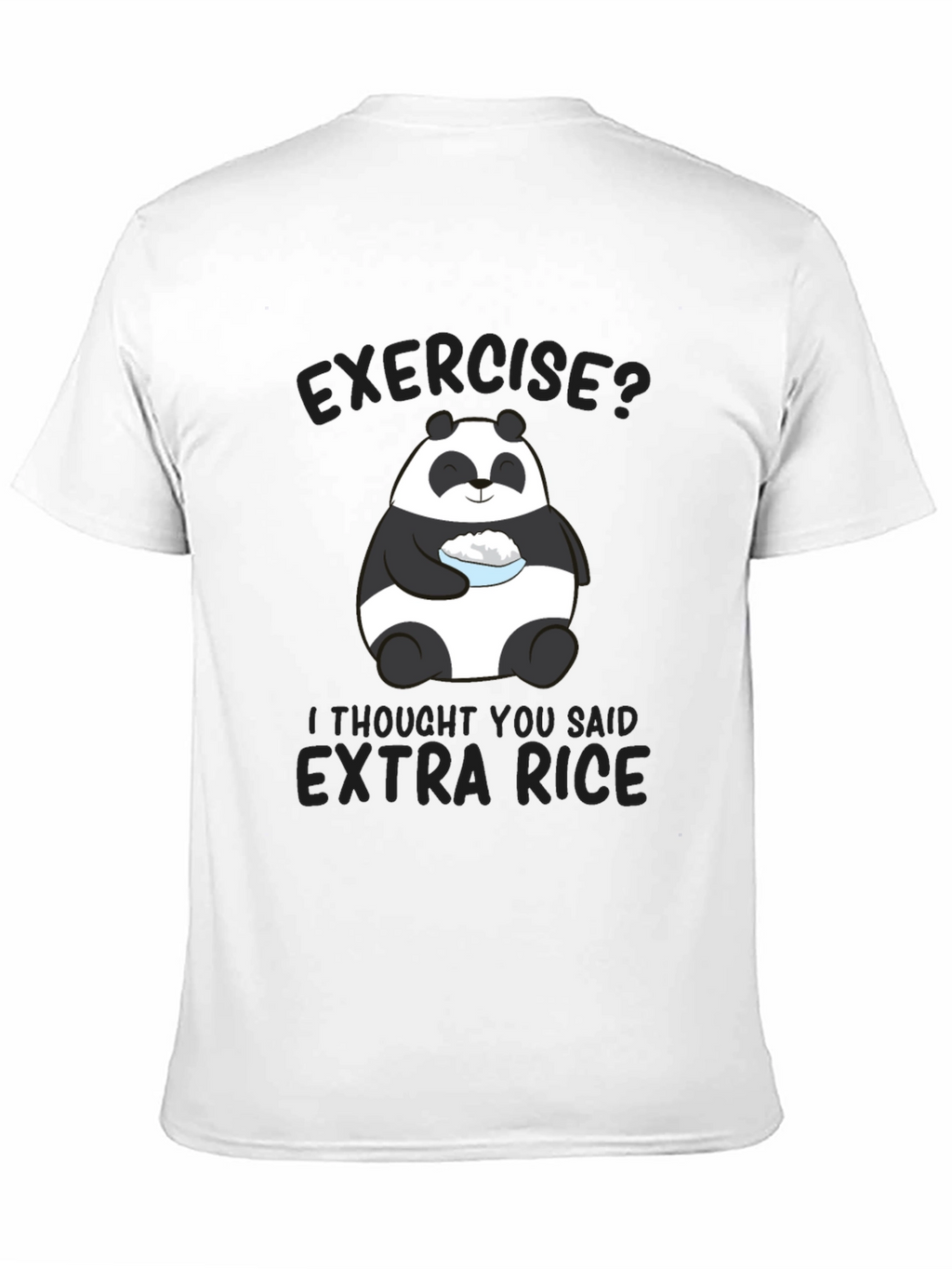 Exercise? Extra Rice Panda Graphic T-Shirt