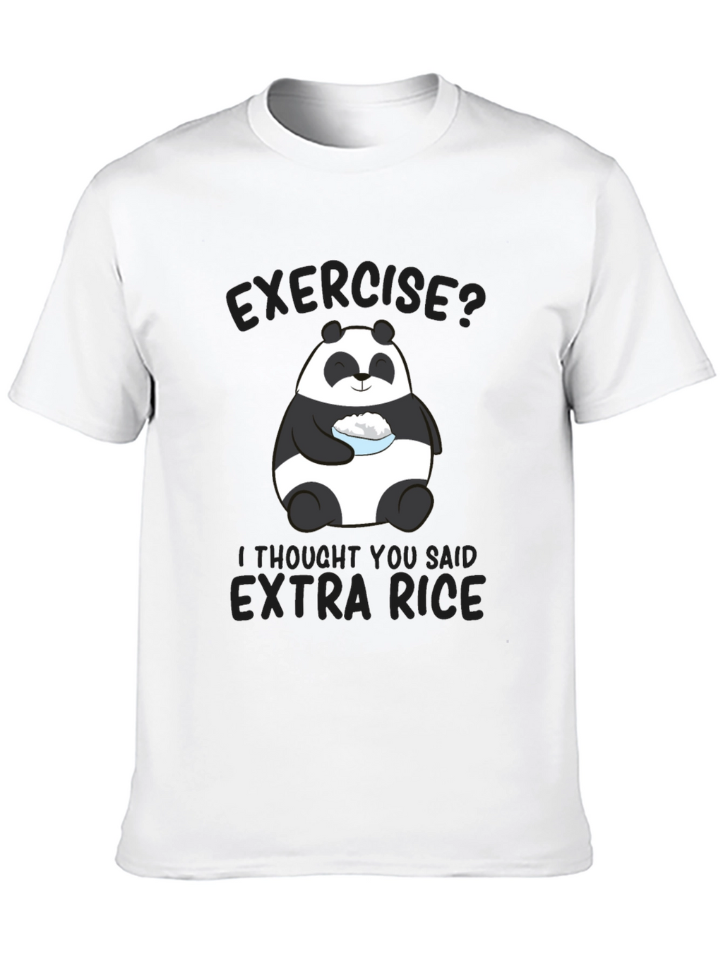Exercise? Extra Rice Panda Graphic T-Shirt