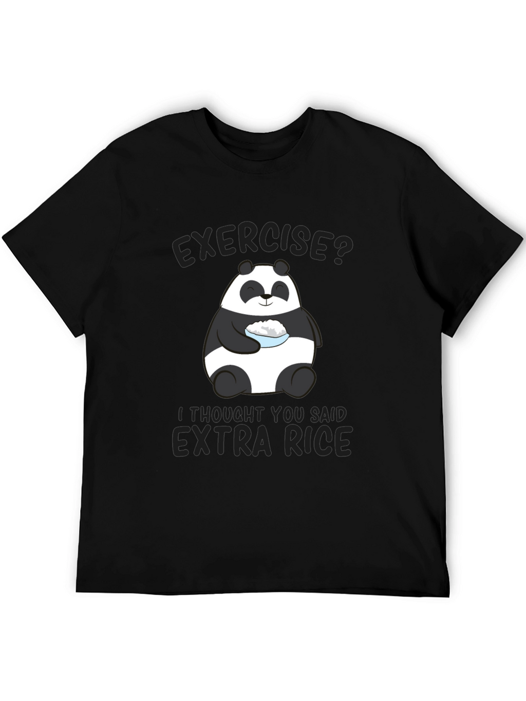 Exercise? Extra Rice Panda Graphic T-Shirt