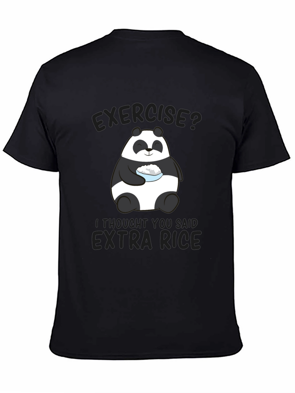 Exercise? Extra Rice Panda Graphic T-Shirt