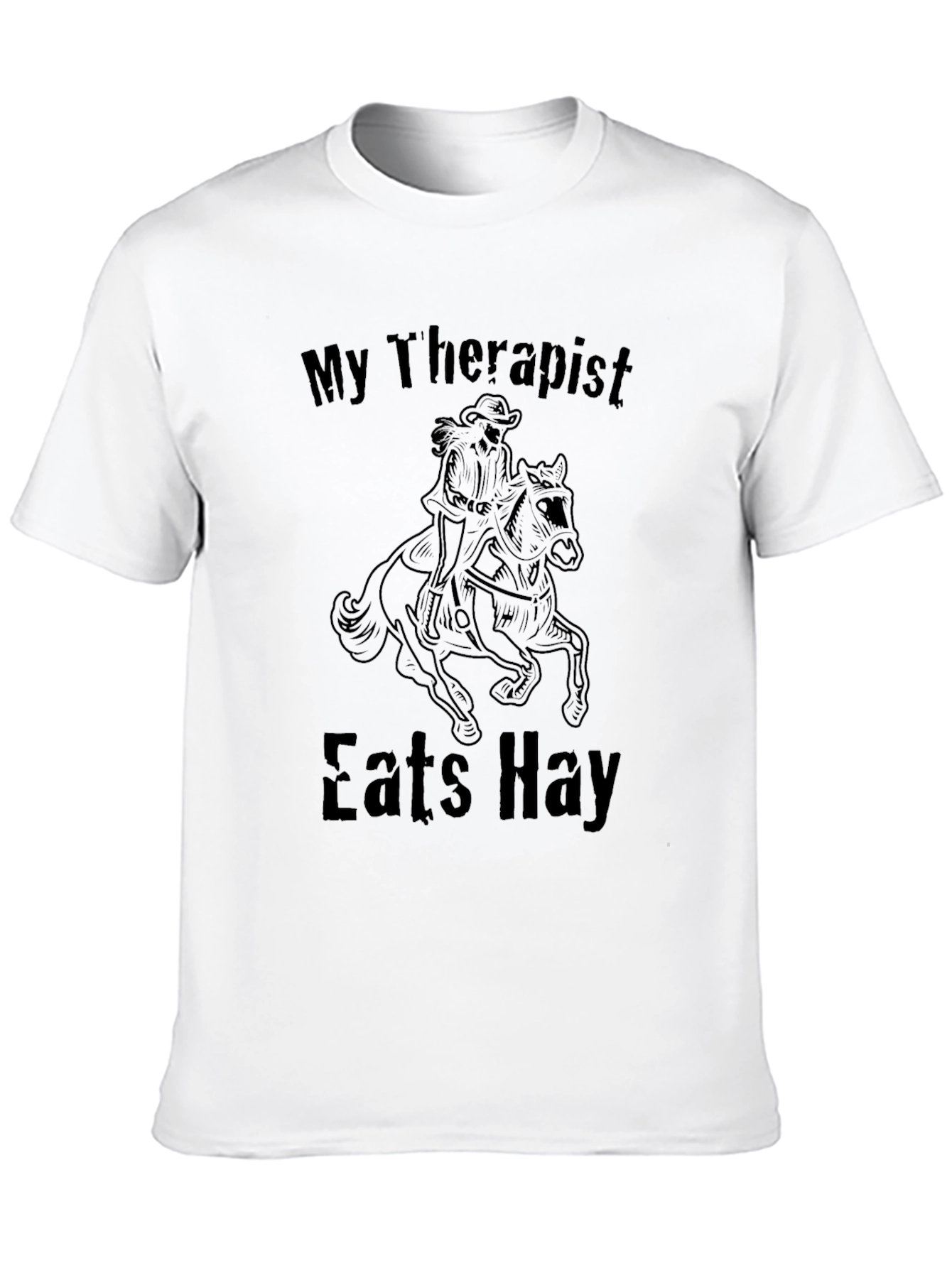 My Therapist Eats Hay T-Shirt