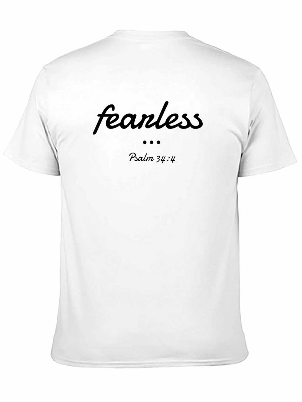 Fearless Christian T-Shirt - Psalm 34:4