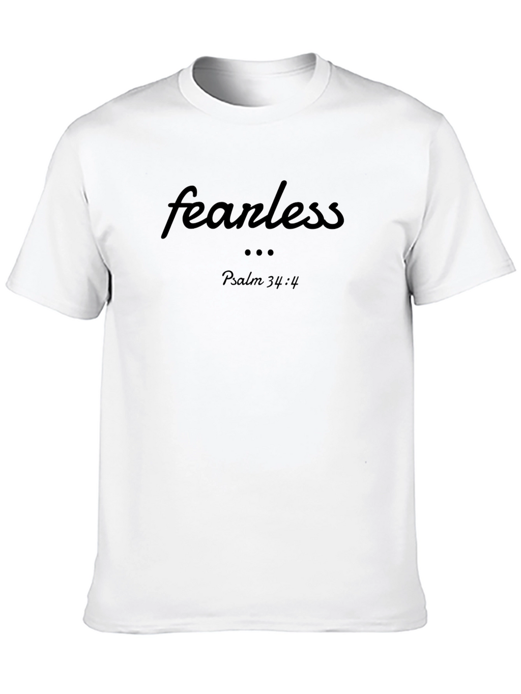 Fearless Christian T-Shirt - Psalm 34:4