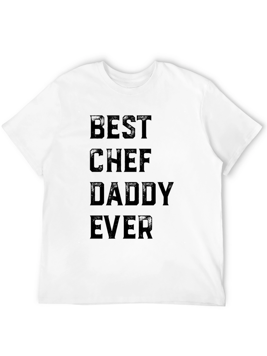Best Chef Daddy Ever T-Shirt