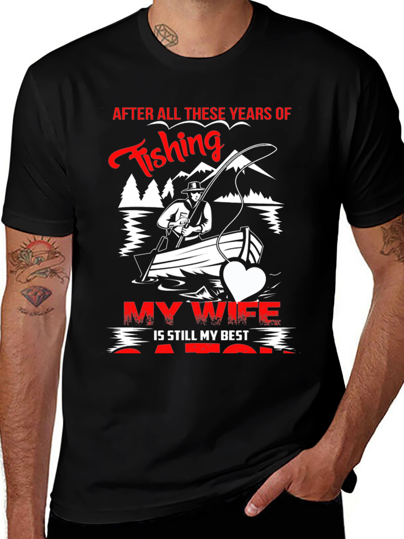 Fishing T-Shirt - My Wife Is Still My Best Catch